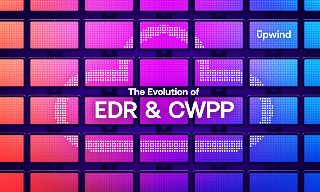 Evolution of EDR and CWPP