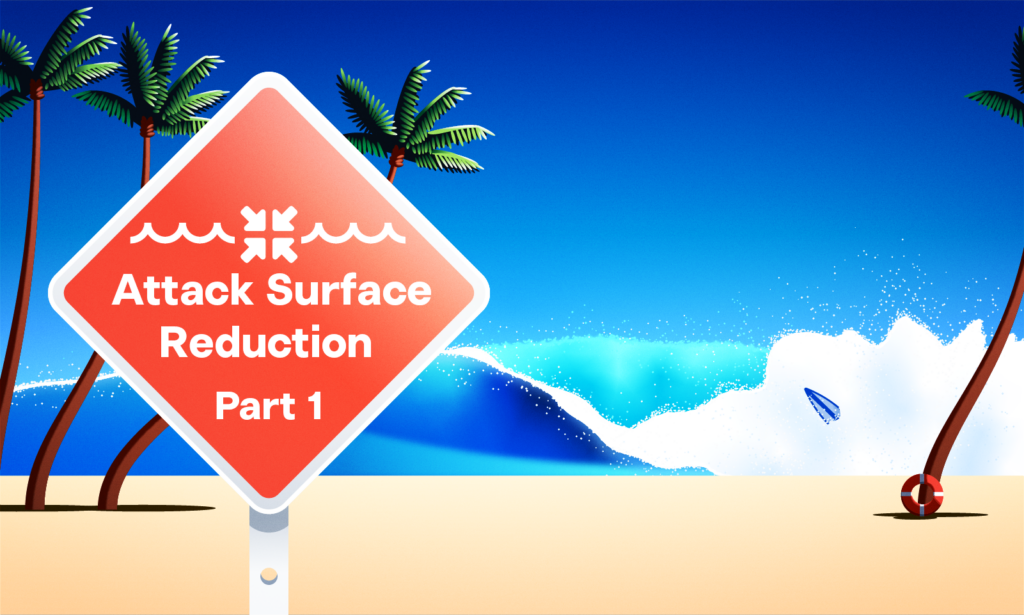 A tropical beach scene with palm trees and a large ocean wave. In the foreground, a red warning sign reads Attack Surface Reduction Part 1 with a wave graphic above the text.