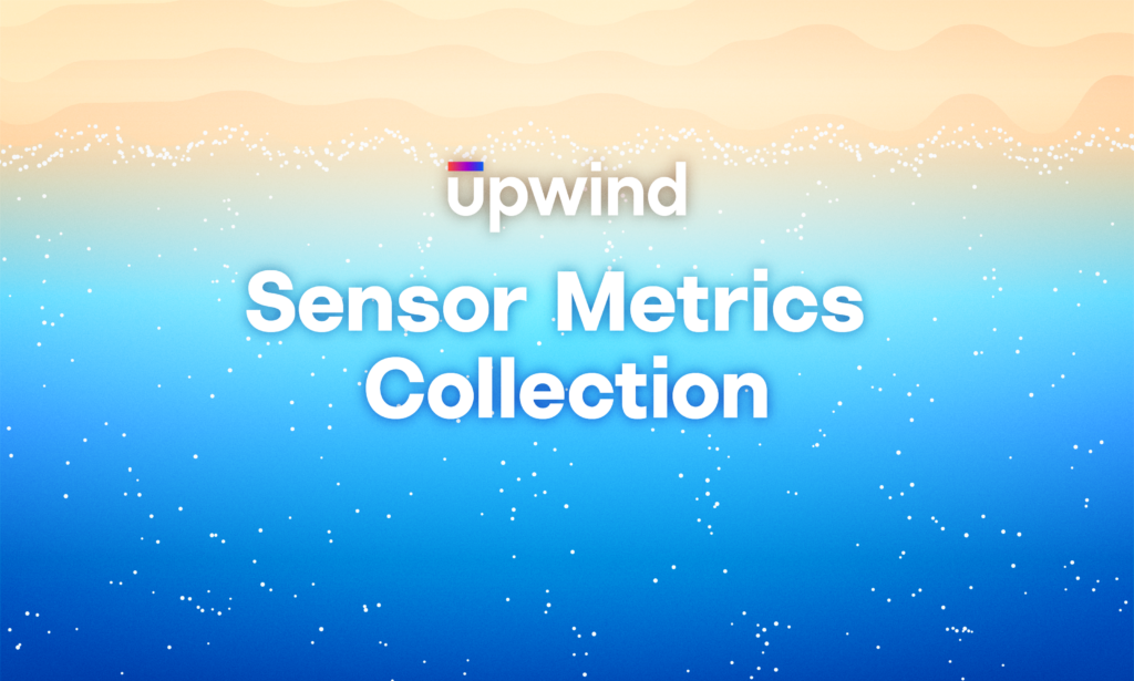 Gradient background from sandy beige to blue with white dots. The word Upwind at the top, and Sensor Metrics Collection written in large white text in the center.