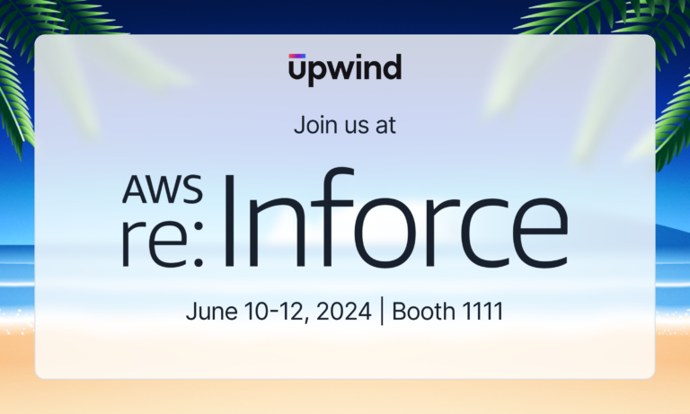 A promotional image for AWS re:Inforce featuring the Upwind logo. It invites viewers to join the event from June 10-12, 2024, at Booth 1111. The background includes a beach scene with palm leaves.