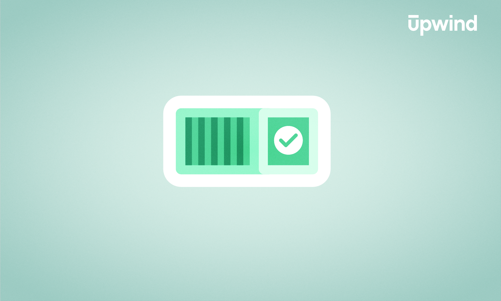 A green battery icon with a check mark inside a rectangle, symbolizing full charge or approval. The backdrop is a light pastel green, subtly hinting at container security best practices, with the word Upwind elegantly placed in the top right corner.