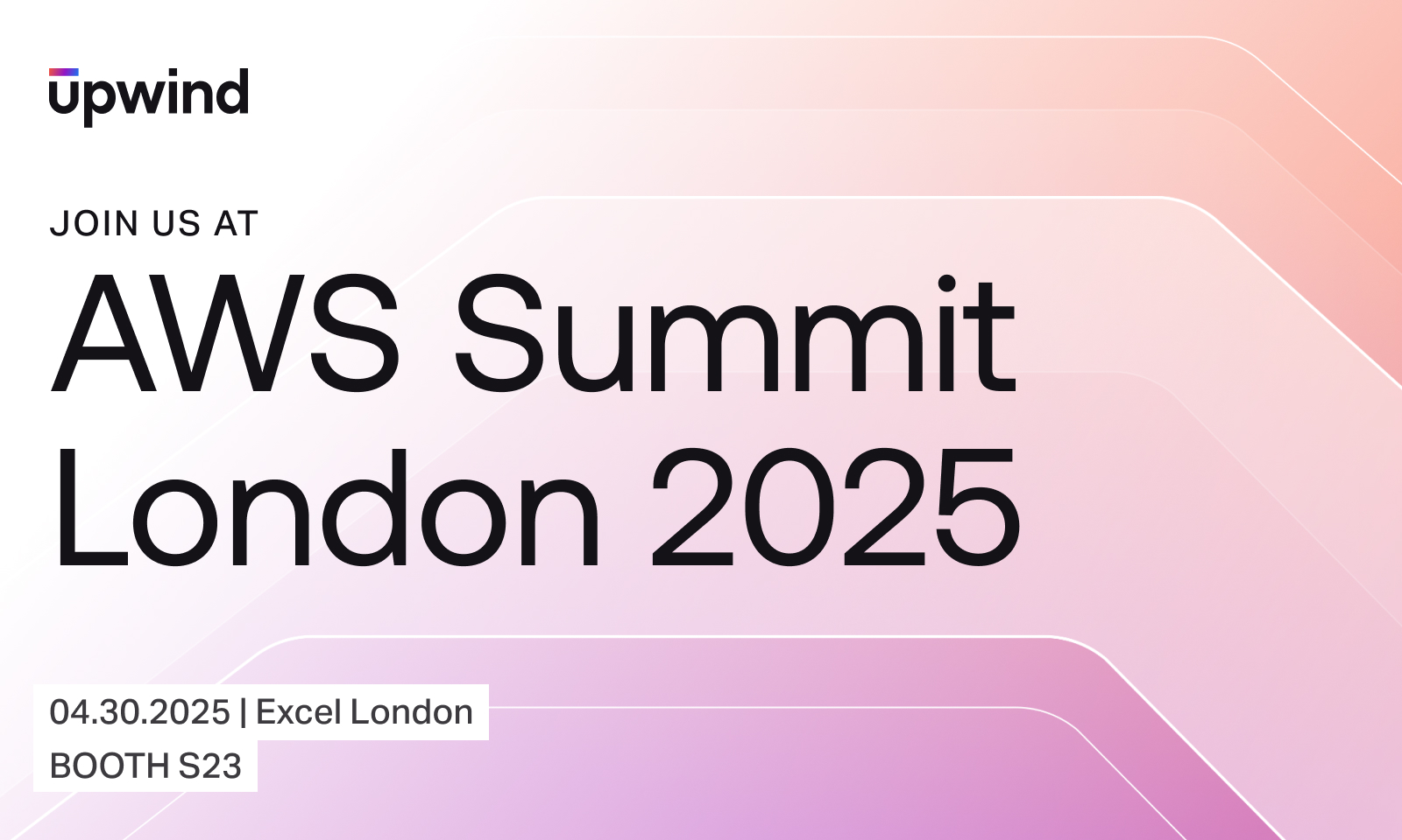 Promotional graphic for AWS Summit London 2025, hosted by Upwind. The event is on April 30, 2025, at Excel London, Booth S23. The background features a gradient of pink and purple shades with diagonal lines.