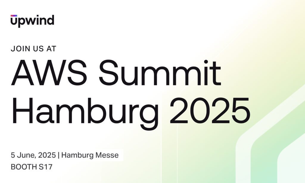 Event announcement graphic for AWS Summit Hamburg 2025 by Upwind. Details: 5 June, 2025 at Hamburg Messe, Booth S17. The design features large black text on a light, gradient background.