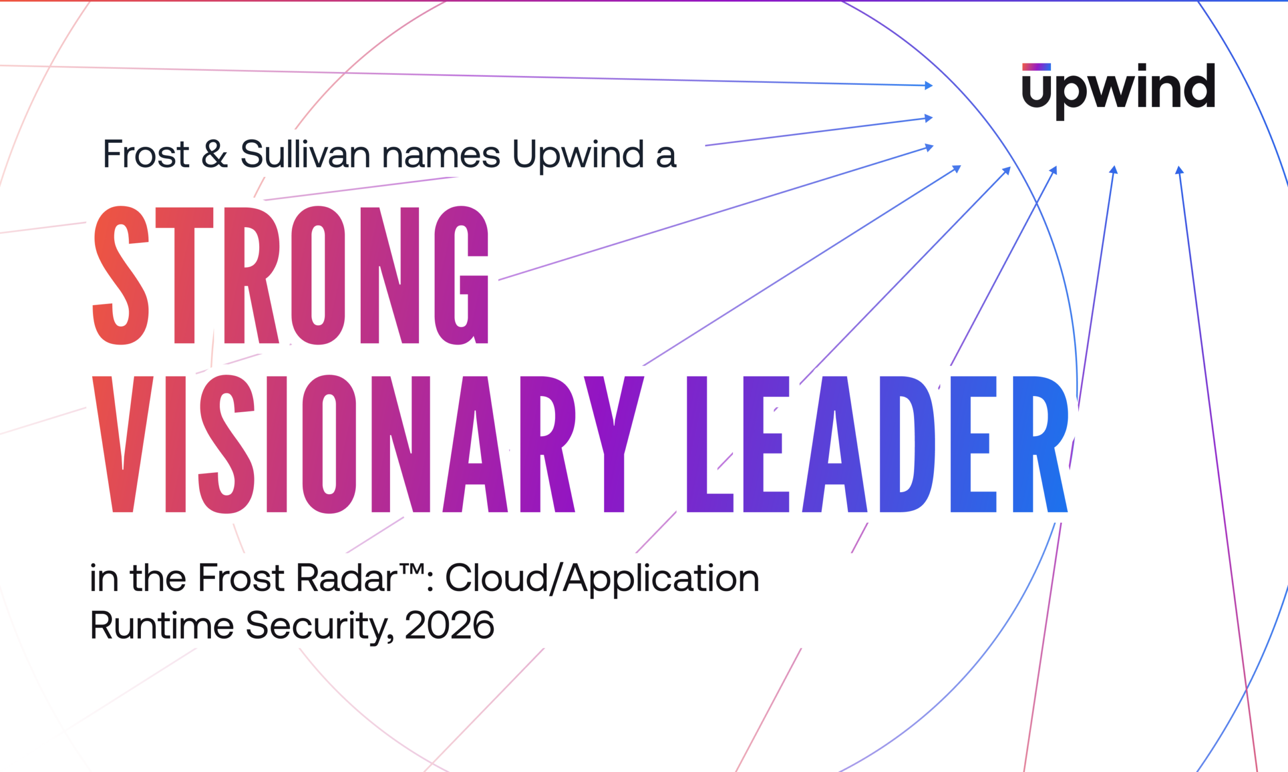 Upwind is a Visionary Leader in Frost & Sullivan report