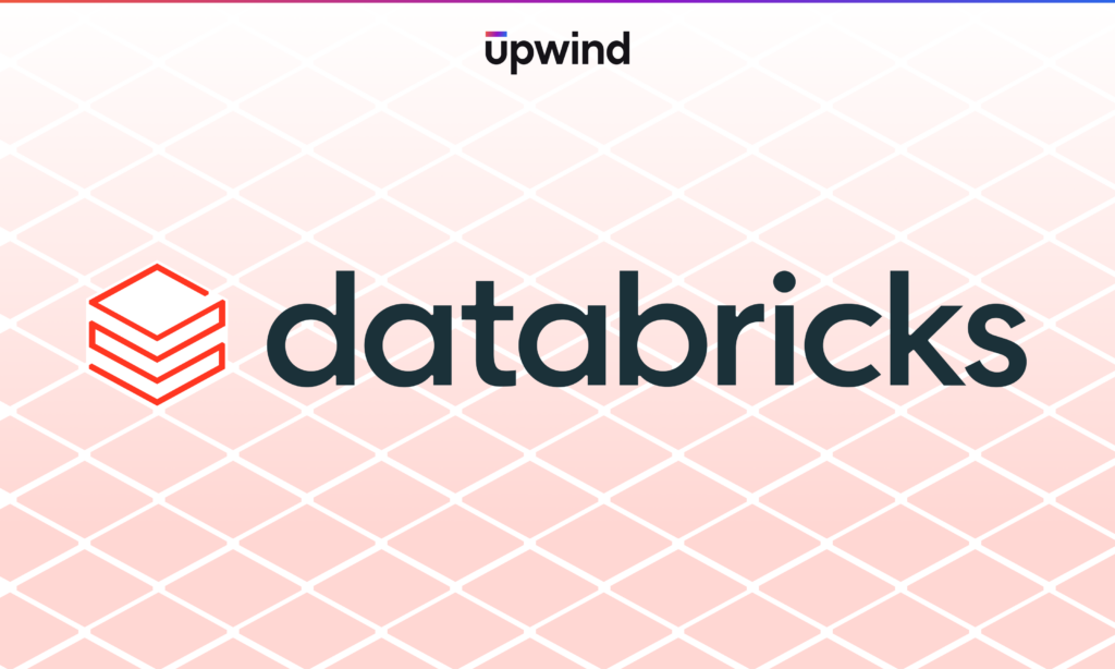 Upwind Launches Databricks Security for Lakehouse Data and AI